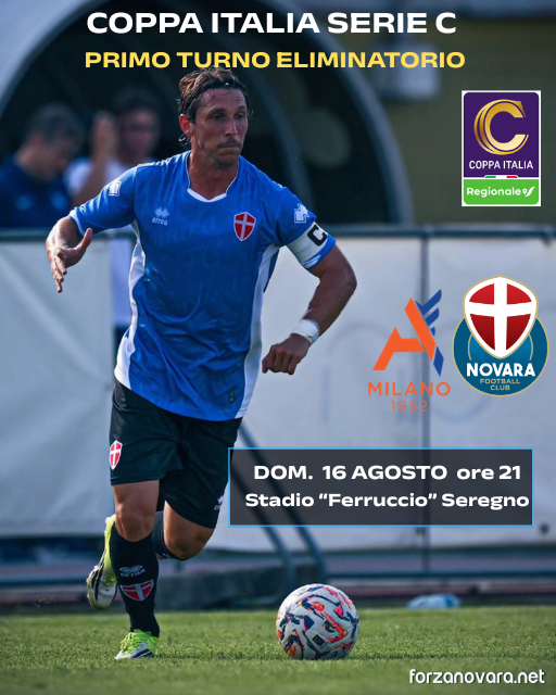 Primo Turno C.Italia Serie C: AlcioneMilano-Novara